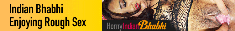 Horny Indian Bhabhi